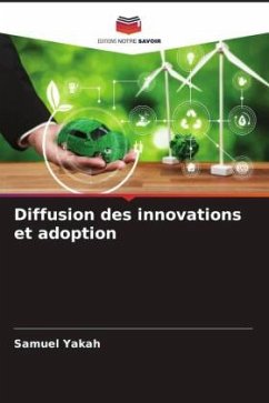 Diffusion des innovations et adoption - Yakah, Samuel