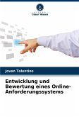Entwicklung und Bewertung eines Online-Anforderungssystems