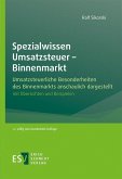 Spezialwissen Umsatzsteuer - Binnenmarkt Spezialwissen Umsatzsteuer - Binnenmarkt