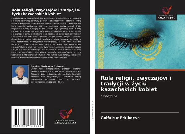 Rola religii, zwyczajów i tradycji w ¿yciu kazachskich kobiet Rola religii, zwyczajów i tradycji w ¿yciu kazachskich kobiet
