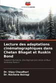 Lecture des adaptations cinématographiques dans Chetan Bhagat et Ruskin Bond Lecture des adaptations cinématographiques dans Chetan Bhagat et Ruskin Bond