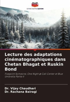 Lecture des adaptations cinématographiques dans Chetan Bhagat et Ruskin Bond - Chaudhari, Dr. Vijay;Bairagi, Dr. Rachana