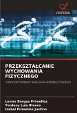 PRZEKSZTA¿CANIE WYCHOWANIA FIZYCZNEGO