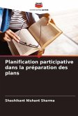 Planification participative dans la préparation des plans Planification participative dans la préparation des plans