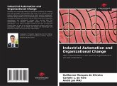 Industrial Automation and Organizational Change Industrial Automation and Organizational Change