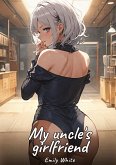 My uncle's girlfriend My uncle's girlfriend