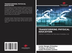 TRANSFORMING PHYSICAL EDUCATION - Borges Primelles, Lenier;Luis Blanco, Yordany;Primelles Justino, Isabel