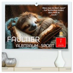 Faultier - Albtraum Sport (hochwertiger Premium Wandkalender 2026 DIN A2 quer), Kunstdruck in Hochglanz