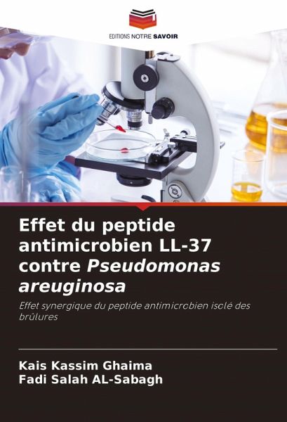 Effet du peptide antimicrobien LL-37 contre Pseudomonas areuginosa