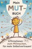 Mein MUT-Buch Mein MUT-Buch