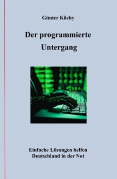Der programmierte Untergang Der programmierte Untergang