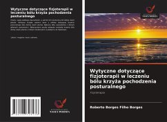 Wytyczne dotycz¿ce fizjoterapii w leczeniu bólu krzy¿a pochodzenia posturalnego - Borges, Roberto Borges Filho