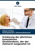 Schätzung der jährlichen kumulativen Strahlendosis, der der Zahnarzt ausgesetzt ist Schätzung der jährlichen kumulativen Strahlendosis, der der Zahnarzt ausgesetzt ist