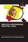 OBLICZA HISZPA¿SKIEJ POLITYKI, 2024