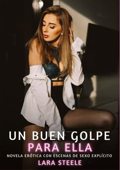 Un buen golpe para ella - Steele, Lara