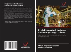 Cover Projektowanie i budowa automatycznego robota