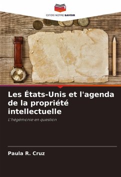 Cover Les États-Unis et l'agenda de la propriété intellectuelle