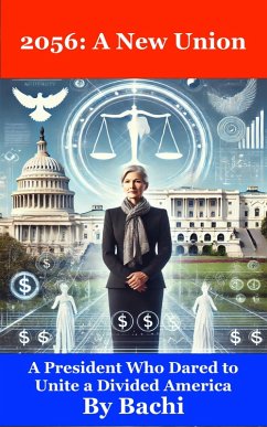 2056: A New Union (eBook, ePUB) - Bachi 2056: A New Union (eBook, ePUB) - Bachi