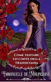 Come tentare un conte della Transilvania (Il manuale della lady, #5) (eBook, ePUB) Come tentare un conte della Transilvania (Il manuale della lady, #5) (eBook, ePUB)