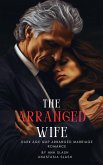The Arranged Wife (eBook, ePUB)