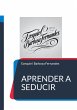 Aprender a seducir (eBook, ePUB) - Bild 1