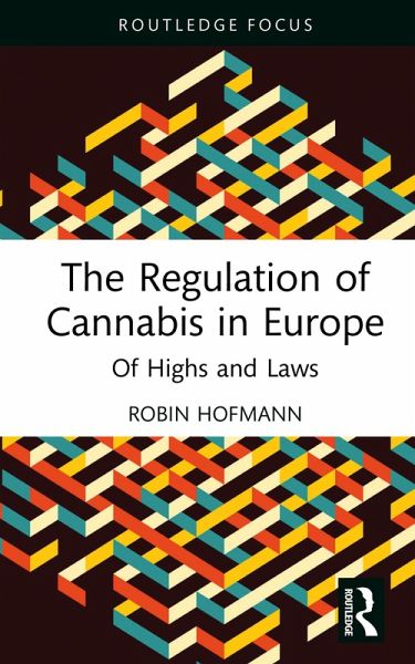 The Regulation of Cannabis in Europe (eBook, ePUB)