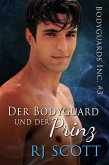 Der Bodyguard und der Prinz (Bodyguards Inc Deutsch, #3) (eBook, ePUB) Der Bodyguard und der Prinz (Bodyguards Inc Deutsch, #3) (eBook, ePUB)