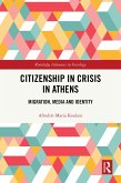 Citizenship in Crisis in Athens (eBook, ePUB)