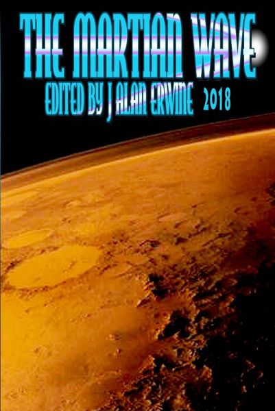 The Martian Wave: 2018 (eBook, ePUB) The Martian Wave: 2018 (eBook, ePUB)