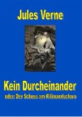 Kein Durcheinander - der Schuss am Kilimandscharo (eBook, ePUB)