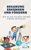 Begabung erkennen und fördern (eBook, ePUB)