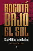 Bogotá bajo el sol (eBook, PDF) Bogotá bajo el sol (eBook, PDF)