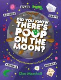 Did You Know There's Poop on the Moon? (eBook, ePUB) Did You Know There's Poop on the Moon? (eBook, ePUB)
