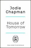 House of Tomorrow (eBook, ePUB) House of Tomorrow (eBook, ePUB)