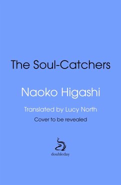 The Soul-Catchers (eBook, ePUB) - Higashi, Naoko