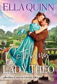 Catching Lady Theo (eBook, ePUB) Catching Lady Theo (eBook, ePUB)