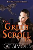 The Green Scroll Job (Dragon Thief, #8) (eBook, ePUB) The Green Scroll Job (Dragon Thief, #8) (eBook, ePUB)