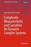 Complexity Measurements and Causation for Dynamic Complex Systems (eBook, PDF) Complexity Measurements and Causation for Dynamic Complex Systems (eBook, PDF)