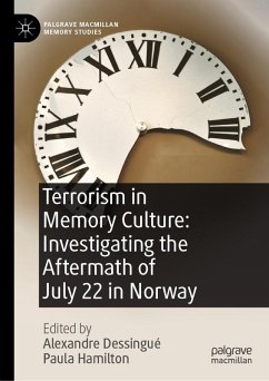Terrorism in Memory Culture: Investigating the Aftermath of July 22 in Norway (eBook, PDF)