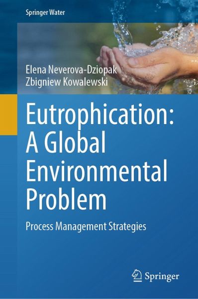Eutrophication: A Global Environmental Problem (eBook, PDF) Eutrophication: A Global Environmental Problem (eBook, PDF)