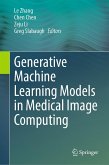 Generative Machine Learning Models in Medical Image Computing (eBook, PDF)