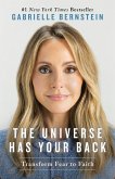 The Universe Has Your Back (eBook, ePUB) The Universe Has Your Back (eBook, ePUB)