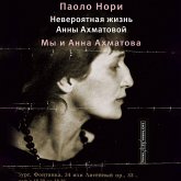 Neveroyatnaya zhizn Anny Ahmatovoy. My i Anna Ahmatova (MP3-Download) Neveroyatnaya zhizn Anny Ahmatovoy. My i Anna Ahmatova (MP3-Download)