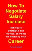 How To Negotiate Salary Increase (eBook, ePUB)