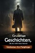 Gruselige Geschichten, die du nicht... - Bild 1