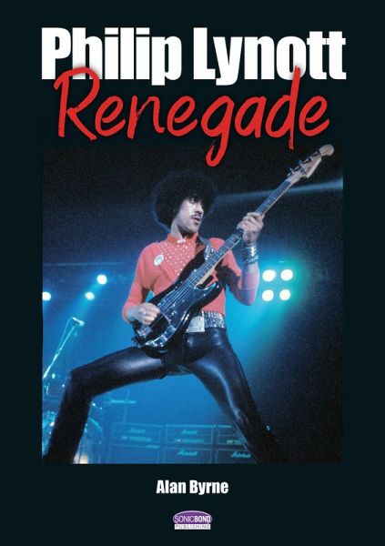 Philip Lynott Renegade (eBook, ePUB) Philip Lynott Renegade (eBook, ePUB)