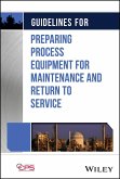 Guidelines for Preparing Process Equipment for Maintenance and Return to Service (eBook, PDF)