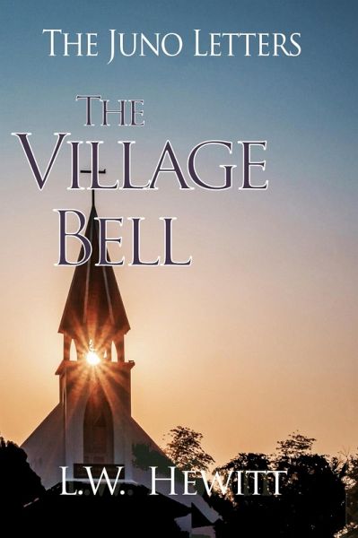 The Village Bell (The Juno Letters, #14) (eBook, ePUB) The Village Bell (The Juno Letters, #14) (eBook, ePUB)
