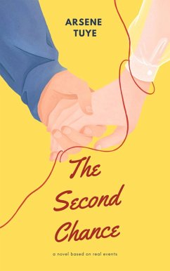 Cover The Second Chance (A Love Story of Lost Time and Unfinished Business) (eBook, ePUB)