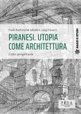 Piranesi. Utopia come architettura (eBook, ePUB) Piranesi. Utopia come architettura (eBook, ePUB)